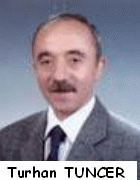 Turhan TUNCER ( Arkadam -Ankara - Tarm Aletleri Test Merkezi)